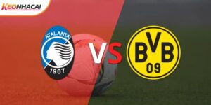 Soi Kèo Atalanta Vs Dortmund 00h45 Ngày 26/2 - Cúp C1