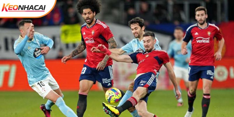 Celta Vigo vs Osasuna đang có những sự bất ổn
