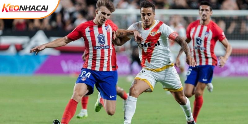 Rayo Vallecano vs Atletico Madrid có phong độ trái ngược nhau Rayo Vallecano vs Atletico Madrid có phong độ trái ngược nhau