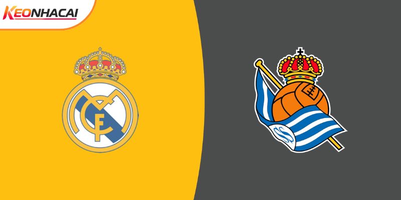 Soi Kèo Real Madrid vs Real Sociedad, 03h00 15/02 - La Liga